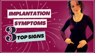 3 Top Signs of Implantation [upl. by Nelhsa]