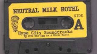 Neutral Milk Hotel  Up amp Over We Go [upl. by Swigart545]