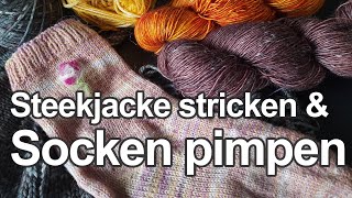 Steekjacke stricken und Socken pimpen  Strickpodcast 120 [upl. by Rebor]