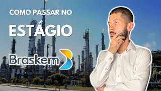 COMO PASSAR NO ESTÁGIO BRASKEM 2024 [upl. by Scharff]