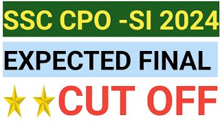 SSC CPO SI 2024 FINAL SAFE SCORE  CPO SI 2024 EXPECTED FINAL CUT OFF  CPO SI 2024 CPO SAFE SCORE [upl. by Anirhtak]