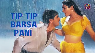 Tip Tip Barsa Pani  Hindi Hit Song [upl. by Dnilazor762]