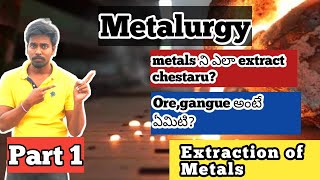 Metalurgyextraction of Metals part 1 Ncert Telugu [upl. by Kalie]