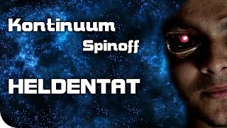 Heldentat  Kontinuum Spinoff SciFi Hörspiel [upl. by Alfonzo]