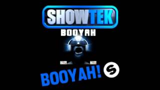 SHOWTEK BOOYAH REMIX [upl. by Yerroc]