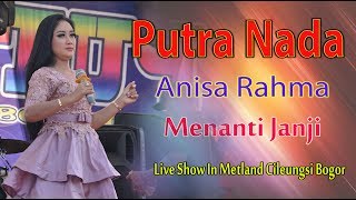 Menanti Janji  Anisa Rahma  Putra Nada [upl. by Podvin]