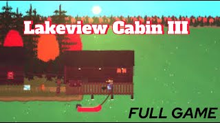 Lakeview Cabin 3 Walkthrough No Commentary  Curly [upl. by Pascia]