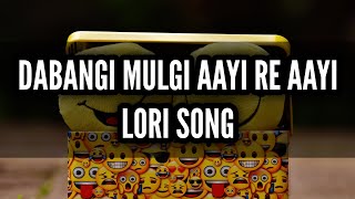 Lori Song  Dabangi Mulgi Aayi Re Aayi  Ep 10 [upl. by Stutzman565]