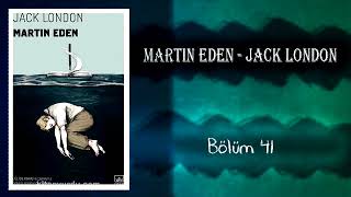 Sesli Kitap Martin Eden Jack London Bölüm 41 [upl. by Erised244]