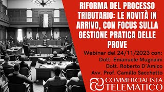 Riforma del Processo Tributario le novità in arrivo con focus sulla gestione pratica [upl. by Isidoro]