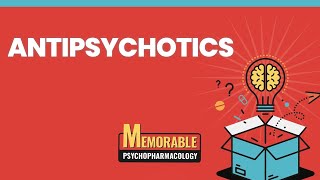 Antipsychotics Mnemonics Memorable Psychopharmacology Lecture 4 [upl. by Elagiba]