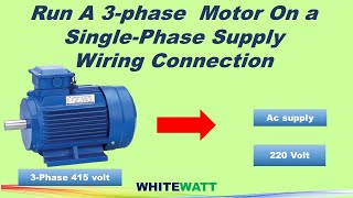 Run a 3phase motor on a singlePhase Supply Wiring Connection [upl. by Isyak214]