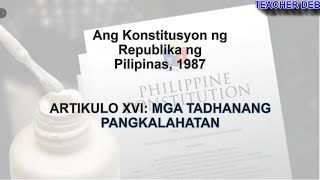 1987 Philippine Constitution  ARTICLE XVI General Provisions Tagalog Version [upl. by Fabriane]