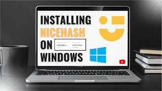 Installing Nicehash on Windows  Step By Step Tutorial [upl. by Eelorac178]