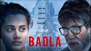 Badla 2019 Movie Explained In Hindi  Ending Explained  Filmi Cheenti [upl. by Imhsar]