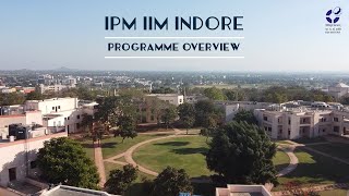 IPM IIM Indore  Programme Overview [upl. by Inad91]