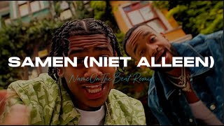 Kleine John  Samen Niet Alleen NAMEONTHEBEAT REMIX [upl. by Lehte]