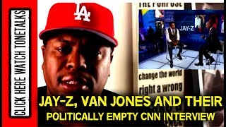 JayZ Van Jones and their Politically Empty CNN Interview [upl. by Letnom]