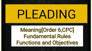 PLEADING Meaning Rules and Objectives of Pleading Drafting Pleading lecture notes Lawvita [upl. by Rawde]