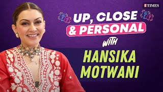 Up Close amp Personal With Hansika Motwani  My 3  MARRIAGE  Insecurities amp More [upl. by Longtin]