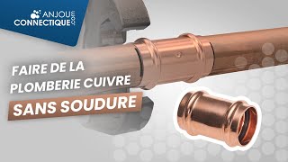 Comment faire de la plomberie cuivre sans soudure [upl. by Ihtraa]