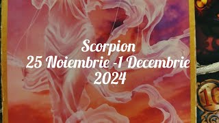 Scorpion Tarot Horoscop 25 Noiembrie 1 Decembrie 2024 [upl. by Mosby658]