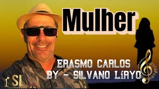 Mulher  Silvano Líryo  Cover [upl. by Anoblav487]