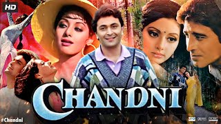 Chandni Full Movie HD  Rishi Kapoor  Sridevi  Vinod Khanna  Review amp Facts HD [upl. by Eesdnyl]