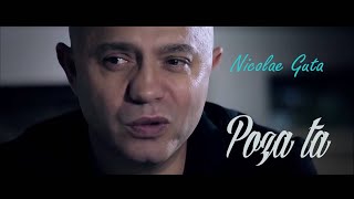 NICOLAE GUTA  Poza ta oficial song [upl. by Eolhc255]