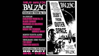 Balzac  Isolation From No 13 Full Compilation [upl. by Arawaj789]