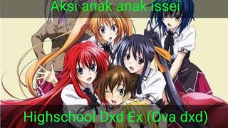 Novel Highschool Dxd Ex Ova anak anak Issei [upl. by Vivi968]