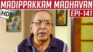 Madippakkam Madhavan  Epi 141  15072014  Kalaignar TV [upl. by Alene746]