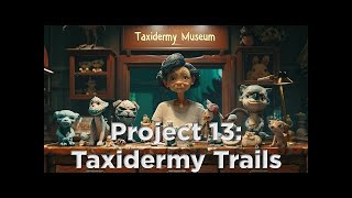 Project 13 Taxidermy Trails  Gameplay Xbox Series X  Español [upl. by Aigroeg511]