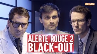 Alerte rouge 2  BlackOut [upl. by Stauder840]