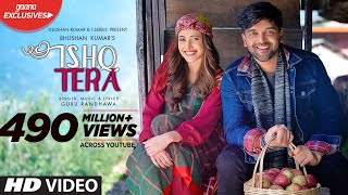 Guru Randhawa Ishq Tera Official Video  Nushrat Bharucha  Bhushan Kumar  TSeries [upl. by Dnamron]