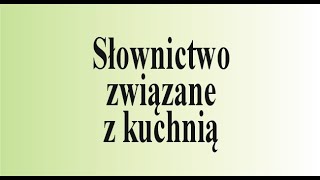 Angielski od zera słownictwo związane z kuchnią [upl. by Ycart]