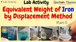 Determination of Equivalent weight of Iron by displacement method  Iodometric titration Part1 [upl. by Ymarej698]