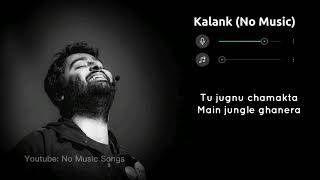 Kalank Without Music Vocals Only  Arijit Singh Lyrics  Raymuse [upl. by Acessej]