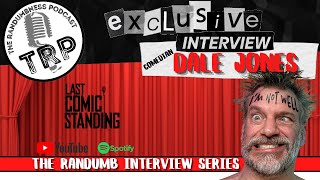 Randumb Interview with StandUp Comedian Dale Jones [upl. by Riggins813]