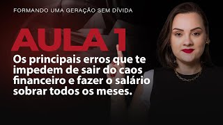 OS PRINCIPAIS ERROS QUE TE IMPEDEM DE SAIR DO CAOS FINANCEIRO [upl. by Lail]