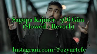 Sagopa Kajmer  366Gün Slowed  Reverb [upl. by Eissirhc120]