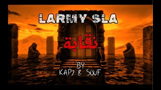 LARMY SLA  KAP2 FT SOUF  NAQABA  نقابة  Visualizer [upl. by Halludba]