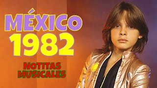 Los Éxitos Musicales de 1982 🇲🇽🎶Más Grandes en Español según NOTITAS MUSICALES [upl. by Lucic]