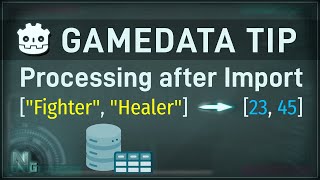 Godot Gamedata Tip  Processing after import  Building Gamedata Structures Tutorial [upl. by Nnylrats559]