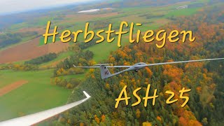 Herbstfliegen auf dem Wächtersberg mit der ASH 25 13 [upl. by Efram]