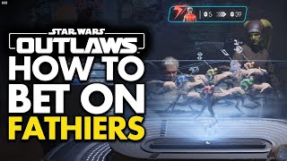 How To Bet On Fathiers in Star Wars Outlaws [upl. by Atilol]