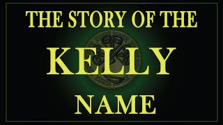 The story of the name Kelly or OKelly [upl. by Ligetti]