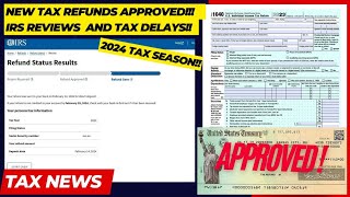 2024 IRS TAX REFUND UPDATE  NEW Refunds Approved Delays Tax Transcripts Notices Reviews [upl. by Siuqram711]