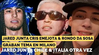 CRIS EMEJOTA RONDO DA SOSA GRABAN TEMA EN MILANO JARED JUNTA CHILE E ITALIA OTRA VEZ [upl. by Naasah935]