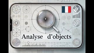 Analyse dObjets en Technologie  Les Bases Théoriques Essentielles [upl. by Amor]